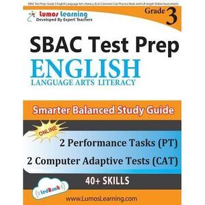SBAC Test Prep: Grade 3 English Language Arts Literacy (ELA) Common Core Practic